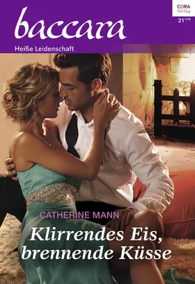 Mann |  Klirrendes Eis, brennende Küsse | eBook | Sack Fachmedien