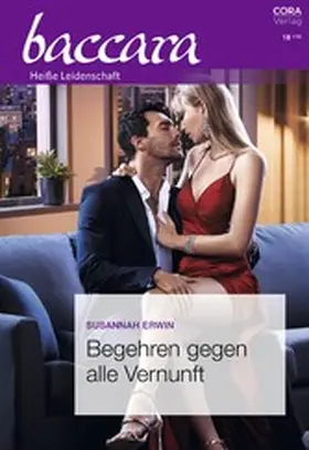 Erwin |  Begehren gegen alle Vernunft | eBook | Sack Fachmedien