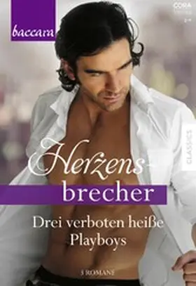 Orwig / Jensen / Grady |  Baccara Herzensbrecher Band 7 | eBook | Sack Fachmedien