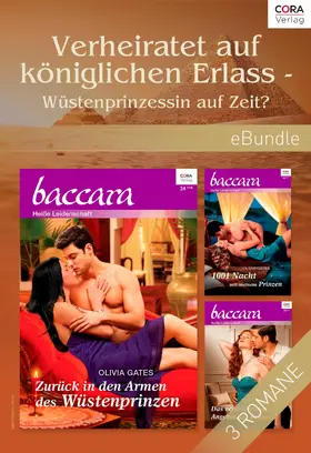 Gates |  Verheiratet auf königlichen Erlass - Wüstenprinzessin auf Zeit? | eBook | Sack Fachmedien