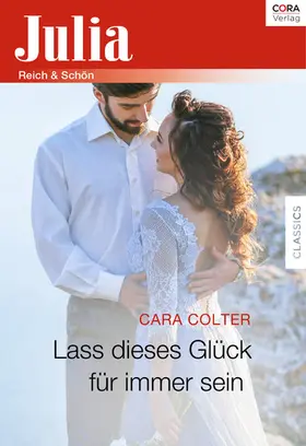Colter |  Lass dieses Glück für immer sein | eBook | Sack Fachmedien