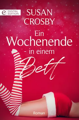 Crosby |  Ein Wochenende - in einem Bett | eBook | Sack Fachmedien