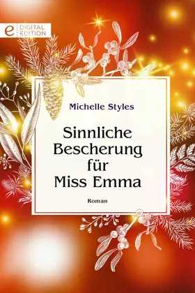 Styles |  Sinnliche Bescherung für Miss Emma | eBook | Sack Fachmedien