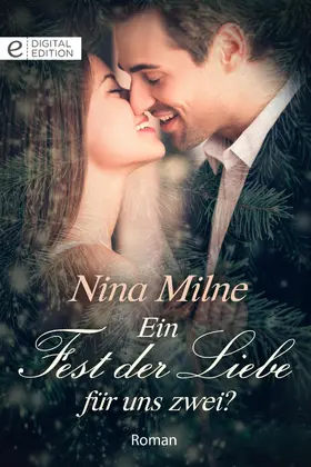 Milne |  Ein Fest der Liebe für uns zwei? | eBook | Sack Fachmedien
