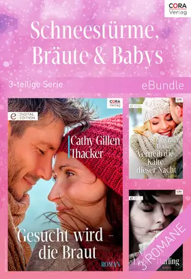 Thacker |  Schneestürme, Bräute & Babys  (3-teilige Serie) | eBook | Sack Fachmedien