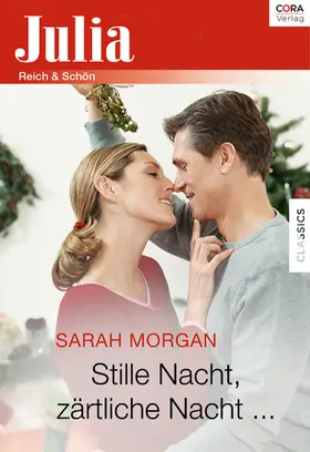 Morgan |  Stille Nacht, zärtliche Nacht ... | eBook | Sack Fachmedien