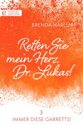 Harlen |  Retten Sie mein Herz, Dr. Lukas! | eBook | Sack Fachmedien
