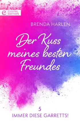 Harlen |  Der Kuss meines besten Freundes | eBook | Sack Fachmedien