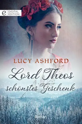 Ashford |  Lord Theos schönstes Geschenk | eBook | Sack Fachmedien