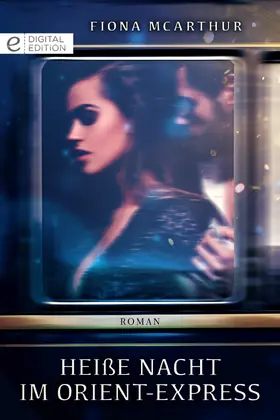 McArthur |  Heiße Nacht im Orient-Express | eBook | Sack Fachmedien