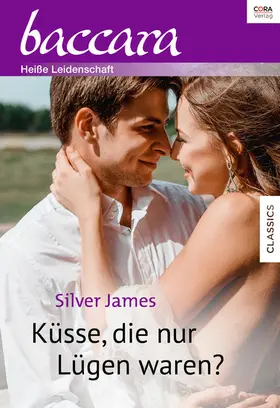 James |  Küsse, die nur Lügen waren? | eBook | Sack Fachmedien