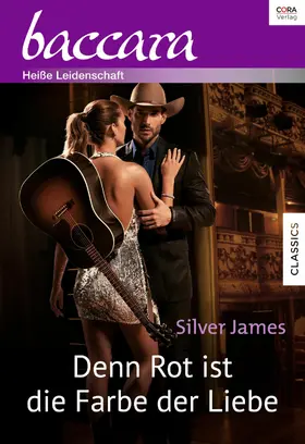 James |  Denn Rot ist die Farbe der Liebe | eBook | Sack Fachmedien