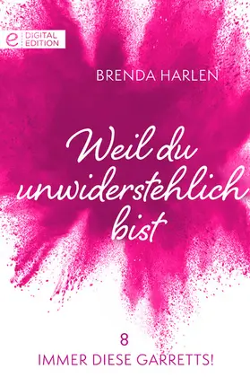 Harlen |  Weil du unwiderstehlich bist | eBook | Sack Fachmedien