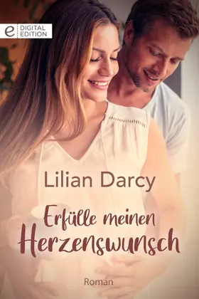 Darcy |  Erfülle meinen Herzenswunsch | eBook | Sack Fachmedien