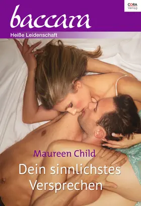 Child |  Dein sinnlichstes Versprechen | eBook | Sack Fachmedien