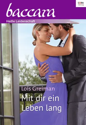 Greiman |  Mit dir ein Leben lang | eBook | Sack Fachmedien