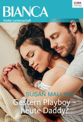 Mallery |  Gestern Playboy - heute Daddy? | eBook | Sack Fachmedien
