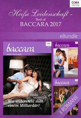 Maynard / Laurence / Anderson |  Heiße Leidenschaft - Best of Baccara 2017 | eBook | Sack Fachmedien