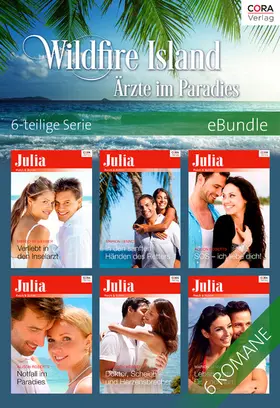 Lennox / Webber / Roberts |  Wildfire Island - Ärzte im Paradies - 6-teilige Serie | eBook | Sack Fachmedien