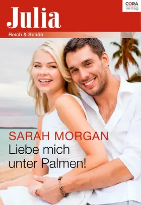 Morgan |  Liebe mich unter Palmen! | eBook | Sack Fachmedien