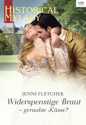Fletcher |  Widerspenstige Braut - geraubte Küsse? | eBook | Sack Fachmedien