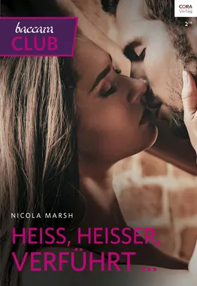 Marsh |  Heiß, heißer, verführt ... | eBook | Sack Fachmedien