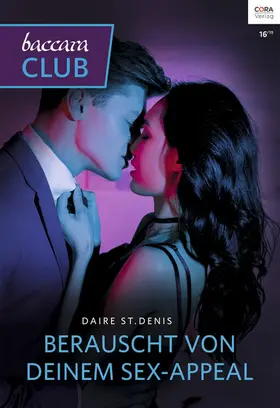 St. Denis |  Berauscht von deinem Sex-Appeal | eBook | Sack Fachmedien