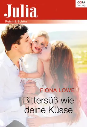Lowe |  Bittersüß wie deine Küsse | eBook | Sack Fachmedien