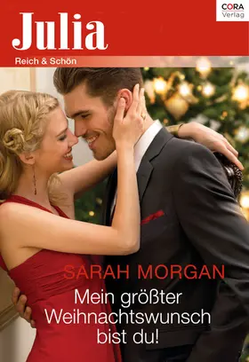 Morgan |  Mein größter Weihnachtswunsch bist du! | eBook | Sack Fachmedien