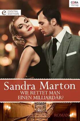 Marton |  Wie rettet man einen Milliardär? | eBook | Sack Fachmedien