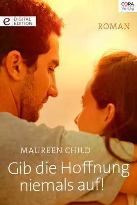 Child |  Gib die Hoffnung niemals auf! | eBook | Sack Fachmedien