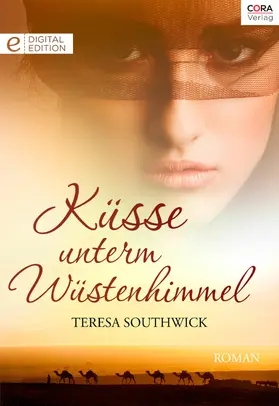 Southwick |  Küsse unterm Wüstenhimmel | eBook | Sack Fachmedien