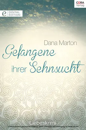 Marton |  Gefangene ihrer Sehnsucht | eBook | Sack Fachmedien