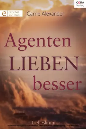 Alexander |  Agenten lieben besser | eBook | Sack Fachmedien
