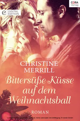 Merrill |  Bittersüße Küsse auf dem Weihnachtsball | eBook | Sack Fachmedien