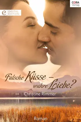 Rimmer |  Falsche Küsse - wahre Liebe? | eBook | Sack Fachmedien