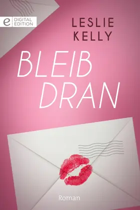 Kelly |  Bleib dran | eBook | Sack Fachmedien