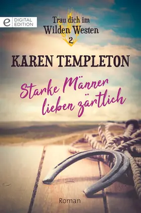 Templeton |  Starke Männer lieben zärtlich | eBook | Sack Fachmedien