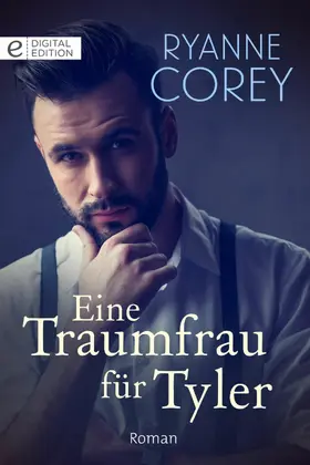 Corey |  Eine Traumfrau für Tyler | eBook | Sack Fachmedien