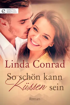 Conrad |  So schön kann Küssen sein | eBook | Sack Fachmedien