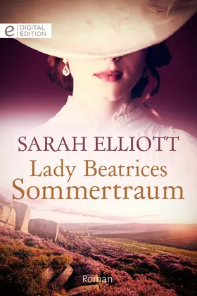 Elliott |  Lady Beatrices Sommertraum | eBook | Sack Fachmedien