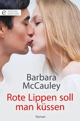 McCauley |  Rote Lippen soll man küssen | eBook | Sack Fachmedien