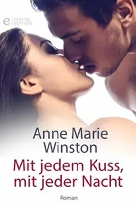 Winston |  Mit jedem Kuss, mit jeder Nacht | eBook | Sack Fachmedien