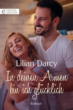 Darcy |  In deinen Armen bin ich glücklich | eBook | Sack Fachmedien
