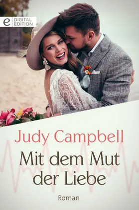 Campbell |  Mit dem Mut der Liebe | eBook | Sack Fachmedien