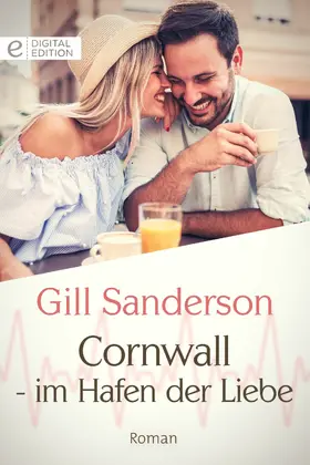 Sanderson |  Cornwall - im Hafen der Liebe | eBook | Sack Fachmedien