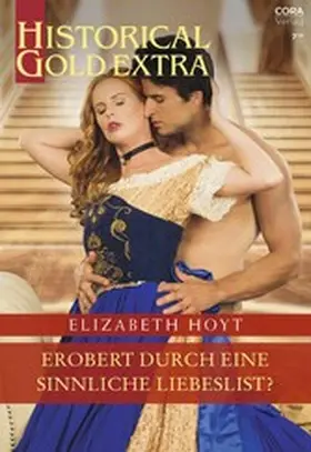 Hoyt |  Erobert durch eine sinnliche Liebeslist? | eBook | Sack Fachmedien