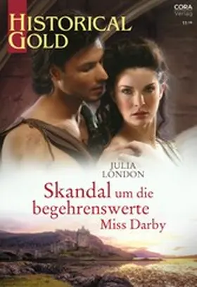 London |  Skandal um die begehrenswerte Miss Darby | eBook | Sack Fachmedien