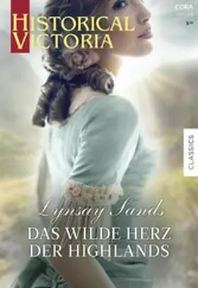 Sands |  Das wilde Herz der Highlands | eBook | Sack Fachmedien