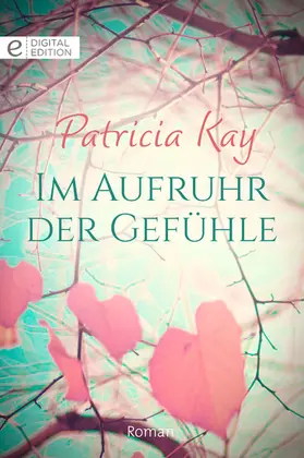 Kay |  Im Aufruhr der Gefühle | eBook | Sack Fachmedien